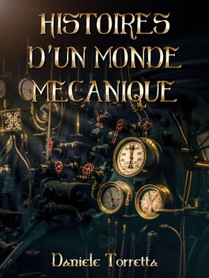 cover image of Histoires d'un monde mécanique 2
